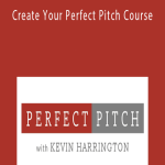 Kevin Harrington - Create Your Perfect Pitch Course