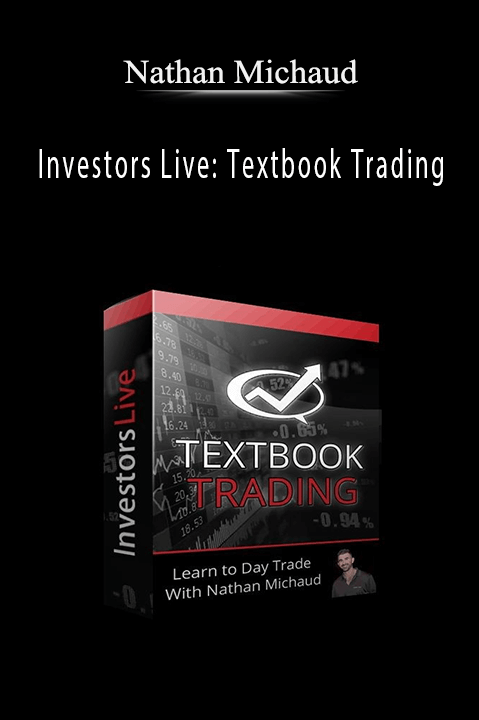 Nathan Michaud - Investors Live: Textbook Trading
