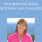 Partner Medicine Ball, Medicine Ball & Slammin' Sports Training DVDC - Mindy Mylrea