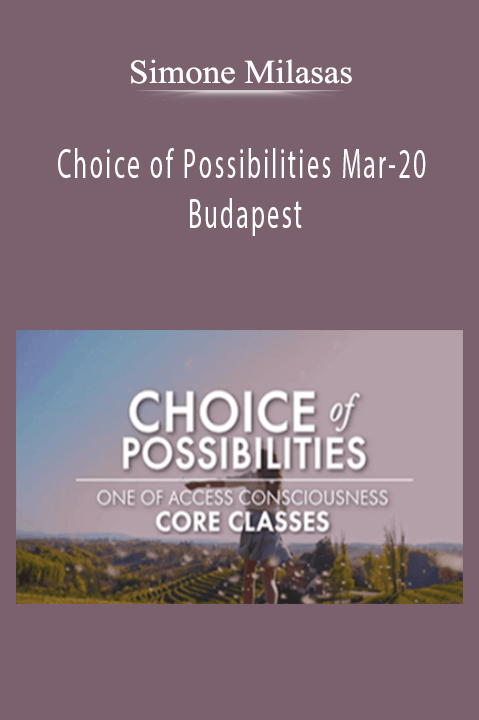 Simone Milasas - Choice of Possibilities Mar-20 Budapest
