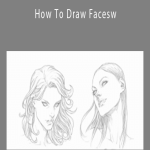 SkillShare – How To Draw Faces – Female Heads- Downward and Upward Angles – Three Quarter View