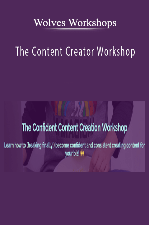 Wolves Workshops - The Content Creator Workshop