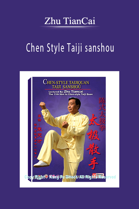 Zhu TianCai - Chen Style Taiji sanshou