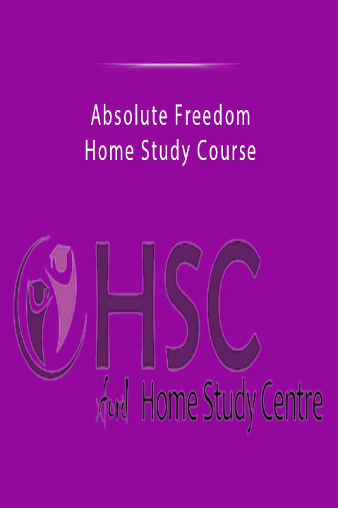 Absolute Freedom Home Study Course.