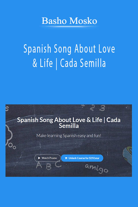 Basho Mosko - Spanish Song About Love & Life | Cada Semilla