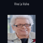 Betty Dodson - Viva La Vulva.