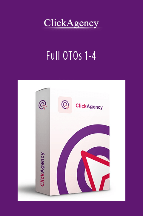 ClickAgency - Full OTOs 1-4