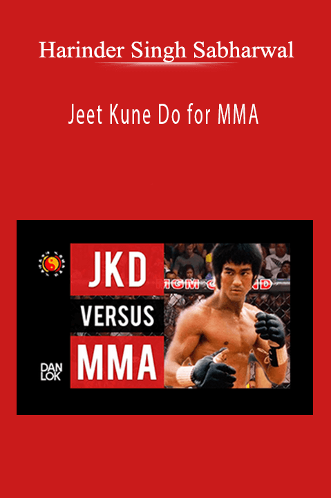 Harinder Singh Sabharwal - Jeet Kune Do for MMA