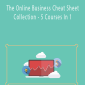 James Canzanella - The Online Business Cheat Sheet Collection - 5 Courses In 1