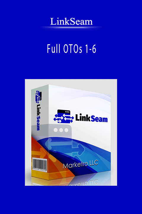 LinkSeam - Full OTOs 1-6