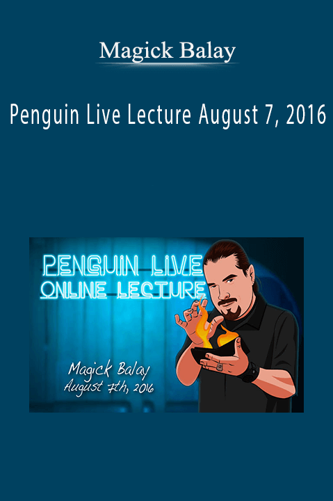Magick Balay - Penguin Live Lecture August 7, 2016