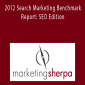 Marketing Sherpa - 2012 Search Marketing Benchmark Report: SEO Edition