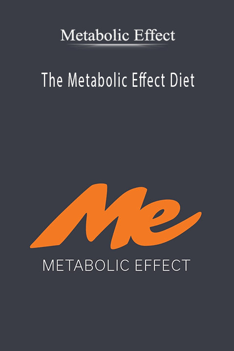 Metabolic Effect - The Metabolic Effect Diet Metabolic Effect - The Metabolic Effect Diet