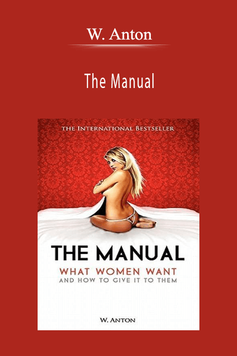 W. Anton – The Manual
