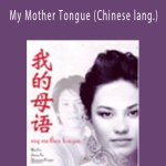 Wei Ha and Jixing Xu - My Mother Tongue (Chinese lang.)