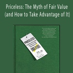William Poundstone - Priceless The Myth of Fair Value (and How to Take Advantage of It)