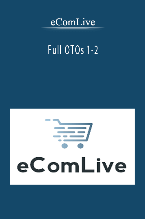 eComLive - Full OTOs 1-2