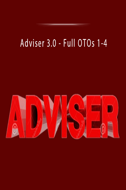 Adviser 3.0 - Full OTOs 1-4.