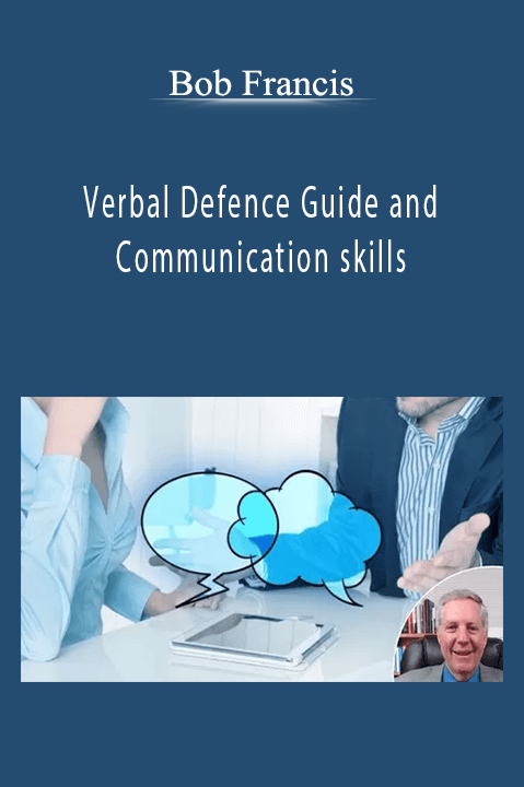 Bob Francis - Verbal Defence Guide and Communication skills