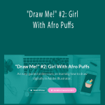 Daveia Odoi - Draw Me! #2 Girl With Afro Puffs