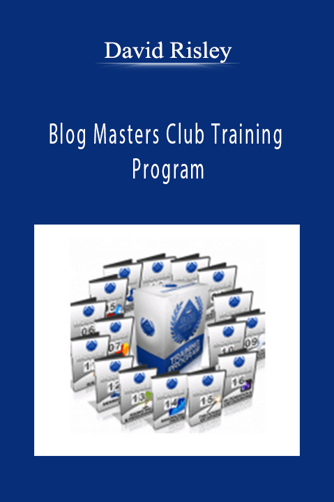 David Risley - Blog Masters Club Training Program
