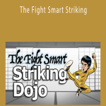 Dojo - The Fight Smart Striking.