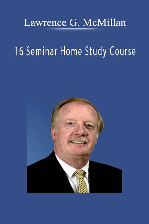 Lawrence G. McMillan – 16 Seminar Home Study Course