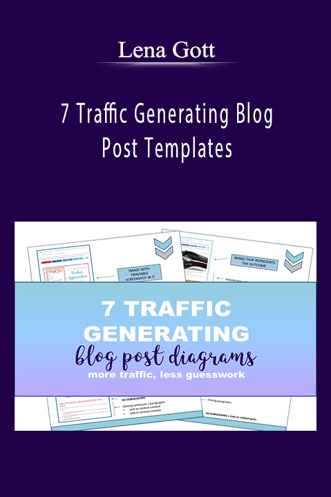 Lena Gott - 7 Traffic Generating Blog Post Templates. Lena Gott - 7 Traffic Generating Blog Post Templates.