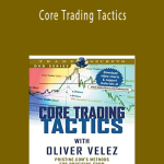 Oliver Velez - Core Trading Tactics