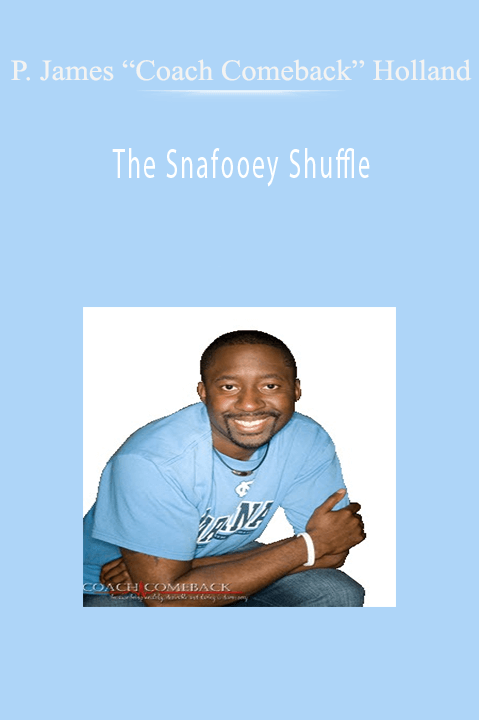 P. James “Coach Comeback” Holland - The Snafooey Shuffle