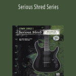 Alfred Music - Serious Shred Series.
