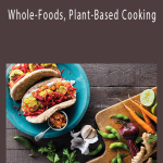 Amy Symington - Whole-Foods, Plant-Based Cooking.