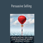 Brian Ahearn - Persuasive Selling