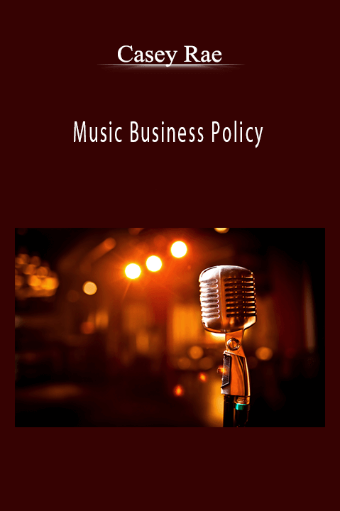 Casey Rae - Music Business Policy