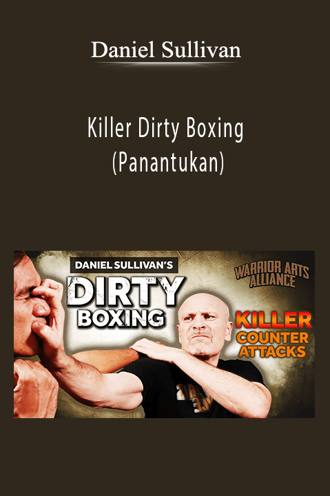 Daniel Sullivan - Killer Dirty Boxing (Panantukan)