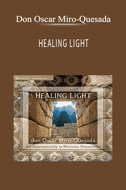Don Oscar Miro-Quesada - HEALING LIGHT.