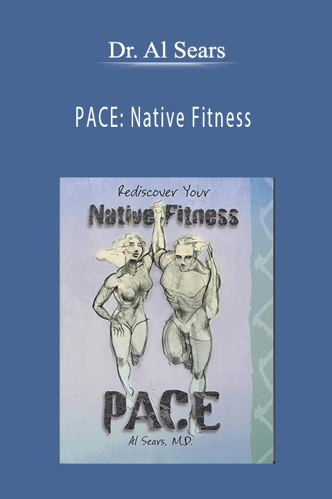 Dr. Al Sears - PACE: Native Fitness