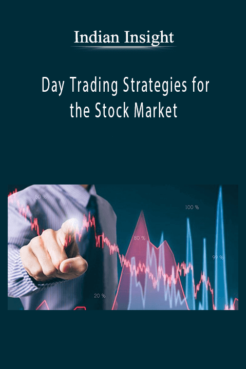 Indian Insight - Day Trading Strategies for the Stock Market