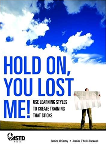 Jeanine O’Neill-Blackwell & Bernice McCarthy - Hold On, You Lost Me!