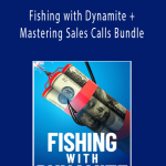Joel Klettke - Fishing with Dynamite + Mastering Sales Calls Bundle