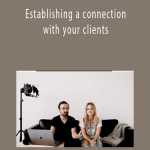 Julia & Gil – Establishing a connection with your clients