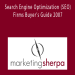 MarketingSherpa - Search Engine Optimization (SEO) Firms Buyer’s Guide 2007
