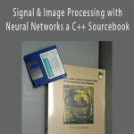 Timothy Masters – Signal & Image Processing with Neural Networks a C++ Sourcebook