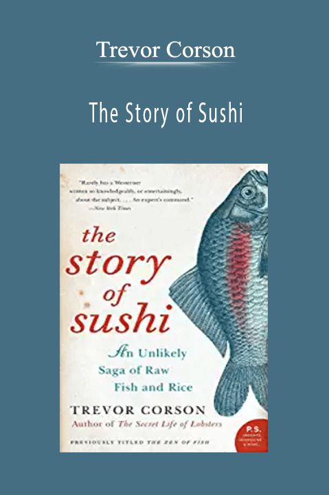 Trevor Corson - The Story of Sushi
