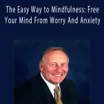 xAllen Carr - The Easy Way to Mindfulness Free Your Mind From Worry And Anxiety.