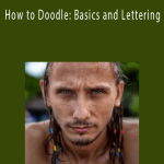 Andrey Bzhitskikh - How to Doodle Basics and Lettering