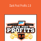Chris Record - Dark Post Profits 2.0