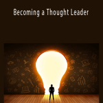 Denise Brosseau - Becoming a Thought Leader