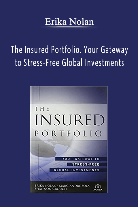 Erika Nolan - The Insured Portfolio. Your Gateway to Stress-Free Global Investments