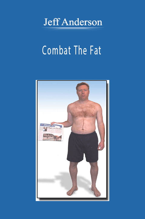 Jeff Anderson - Combat The Fat